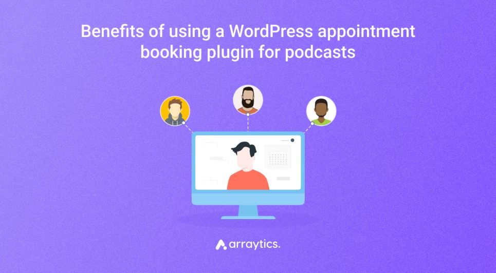 Benefits_of_using_a_WordPress_appointment_booking_plugin_for_podcasts