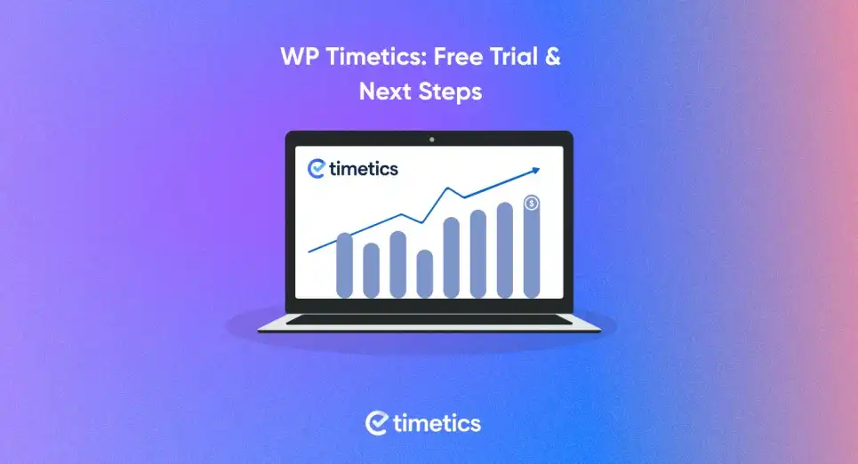 WP_Timetics_Free_Trial_and_Next_Steps
