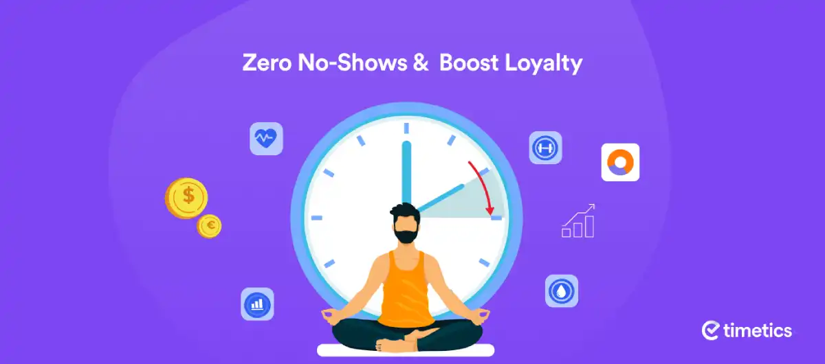 Reduce No-Shows and Boost Customer Loyalty