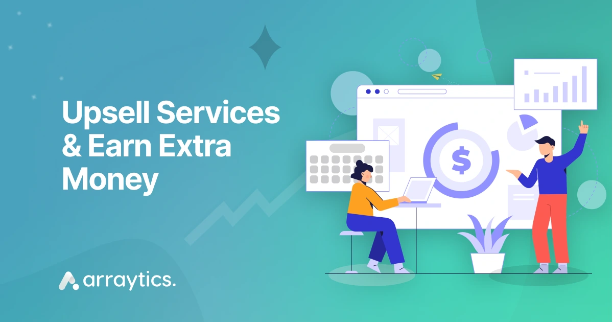 How to Upsell Your Services For Extra Earnings with a Booking System